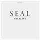 Seal - I'm Alive